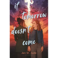 If Tomorrow Doesn't Come