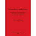 Siliceous Rocks and Prehistory: Bibliography on Geo-archaeological Approaches to Chert Sourcing and Prehistoric Exploitation