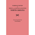 Marriage Bonds of Tryon and Lincoln Counties, North Carolina