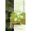 The Politics of Discipleship: Becoming Postmaterial Citizens