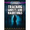 Tracking Ghosts and Hauntings