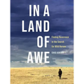 In a Land of Awe: Finding Reverence in the Search for Wild Horses