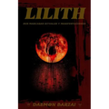 Lilith: sus mascaras, rituales y manifestaciones.