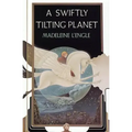 A Swiftly Tilting Planet: (National Book Award Winner)