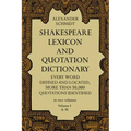 Shakespeare Lexicon and Quotation Dictionary, Vol. 1: Volume 1