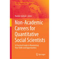 Non-Academic Careers for Quantitative Social Scientists: A Practical Guide to Maximizing Your Skills and Opportunities