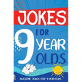 Jokes for 9 Year Olds: Awesome Jokes for 9 Year Olds - Birthday or Christmas Gifts for 9 Year Olds