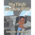 My First Airplane Ride