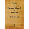 Behold the Dreamer Cometh and Other Sermons