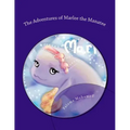 The Adventures of Marlee the Manatee: 2 Children's Stories About Moral Courage