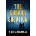 The Shroud Solution
