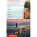 A Long Trek Home: 4,000 Miles by Boot, Raft and Ski