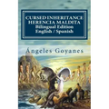 Cursed Inheritance / Herencia Maldita: Bilingual Edition English / Spanish