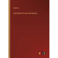 Hand-Book of Latin Synonymes