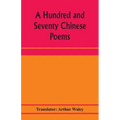 A hundred and seventy Chinese poems