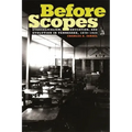 Before Scopes: Evangelicalism, Education, and Evolution in Tennessee, 1870°1925
