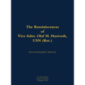 The Reminiscences of Vice Adm. Olaf M. Hustvedt, USN (Ret.): 1886-1978