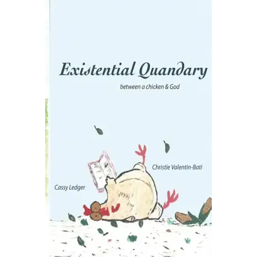 Existential Quandary: Between a Chicken and God