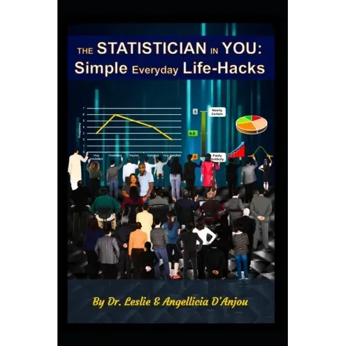 The Statistician In You: Simple Everyday Life-Hacks