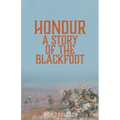 Honour: A Story of the Blackfoot
