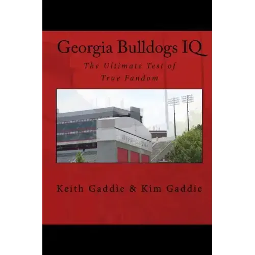 Georgia Bulldogs IQ: The Ultimate Test of True Fandom