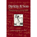 Djekhy & Son: Doing Business in Ancient Egypt