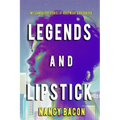 Legends and Lipstick: My Scandalous Stories of Hollywood's Golden Era