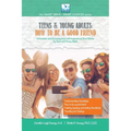 How to Be a Good Friend: For Teens and Young Adults