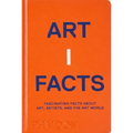 Artifacts: Fascinating Facts about Art, Artists, and the Art World