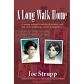 A Long Walk Home: A young woman's unsolved murder and her sister's lifelong search for answers