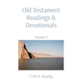 Old Testament Readings & Devotionals: Volume 9