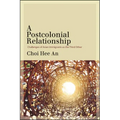 A Postcolonial Relationship: Challenges of Asian Immigrants as the Third Other