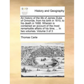 An history of the life of James Duke of Ormonde, from his birth in 1610, to his death in 1688. Wherein is contained an account of the most remarkable
