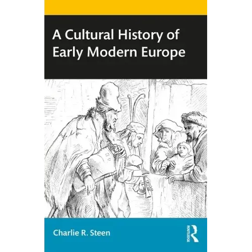 A Cultural History of Early Modern Europe
