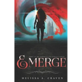 Emerge: First in the Immortals of Indriell Series