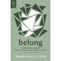 Belong: Loving Your Church by Reflecting Christ to One Another