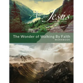 Wonder of Walking by Faith - Workbook (& Leader Guide)