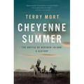 Cheyenne Summer: The Battle of Beecher Island: A History