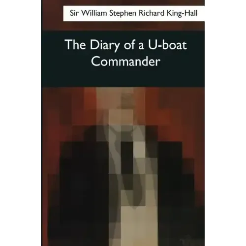 The Diary of a U-boat Commander