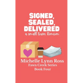 Signed, Sealed, Delivered