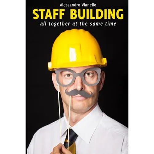 STAFF BUILDING all together at the same time