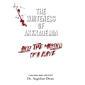 The Whiteness of Akkkademia and the Making of a Slave