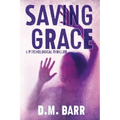 Saving Grace: A Psychological Thriller