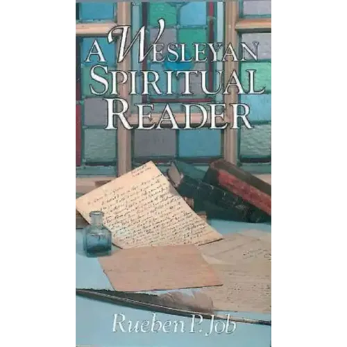 A Wesleyan Spiritual Reader