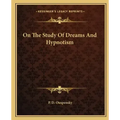 On the Study of Dreams and Hypnotism