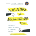 Flip-Flops and Microwaved Fish: Navigating the Dos and Don'ts of Workplace Culture (Second Edition)
