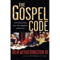 The Gospel Code: Novel Claims about Jesus, Mary Magdalene and Da Vinci