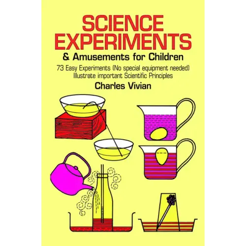 Science Experiments and Amusements for Children