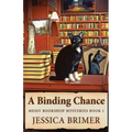 A Binding Chance
