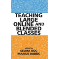 Teaching Large Online and Blended Classes
